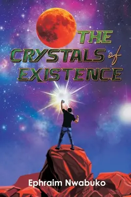 A létezés kristályai - The Crystals of Existence