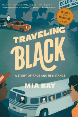 Traveling Black: A Race and Resistance története - Traveling Black: A Story of Race and Resistance