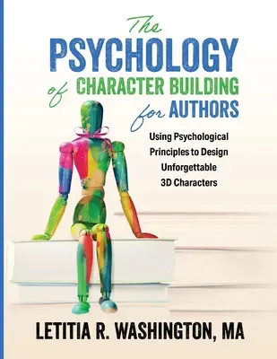 A karakterépítés pszichológiája szerzőknek - The Psychology of Character Building for Authors