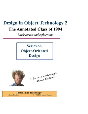 Tervezés az objektumtechnológiában 2: Az 1994-es évfolyam jegyzetekkel ellátva - Design in Object Technology 2: The Annotated Class of 1994