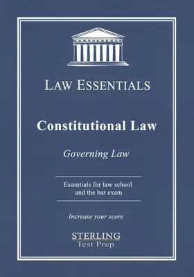 Alkotmányjog, Law Essentials: Governing Law for Law School és Bar Exam Prep - Constitutional Law, Law Essentials: Governing Law for Law School and Bar Exam Prep