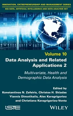 Adatelemzés és kapcsolódó alkalmazások, 2. kötet: Többváltozós, egészségügyi és demográfiai adatok elemzése - Data Analysis and Related Applications, Volume 2: Multivariate, Health and Demographic Data Analysis