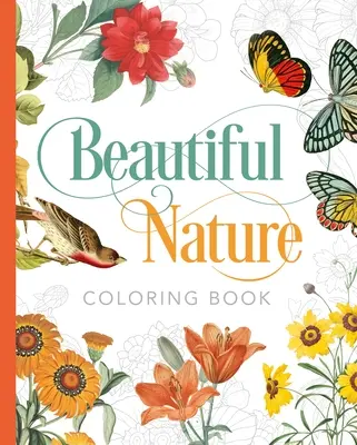 Gyönyörű természet színezőkönyv - Beautiful Nature Coloring Book