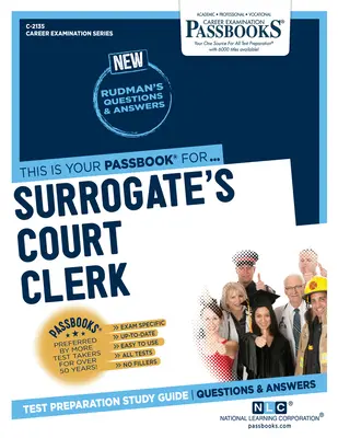 Surrogate's Court Clerk (C-2135): Passbooks tanulmányi útmutató - Surrogate's Court Clerk (C-2135): Passbooks Study Guide