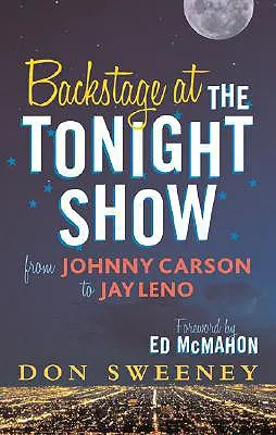 A Tonight Show kulisszái mögött: Johnny Carsontól Jay Lenóig - Backstage at the Tonight Show: From Johnny Carson to Jay Leno