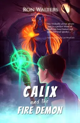 Calix és a tűzdémon - Calix and the Fire Demon