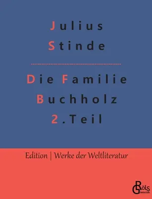 A Buchholz család - 2. rész: A főváros életéből - Die Familie Buchholz - Teil 2: Aus dem Leben der Hauptstadt