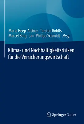 Klima- Und Nachhaltigkeitsrisiken Fr Die Versicherungswirtschaft