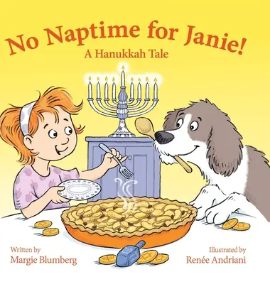 Janie-nek nincs szundikálás! Egy hanukai mese - No Naptime for Janie!: A Hanukkah Tale