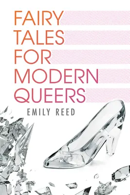 Tündérmesék modern buziknak - Fairy Tales for Modern Queers