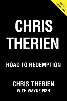 Chris Therien: Therien: Út a megváltás felé - Chris Therien: Road to Redemption