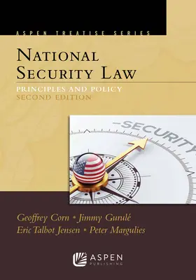 Aspen Treatise for National Security Law: Principles and Policy