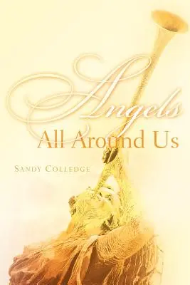 Angyalok körülöttünk - Angels All Around Us