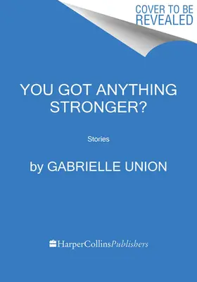 Van valami erősebb? Stories - You Got Anything Stronger?: Stories