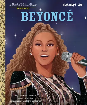 Beyoncé: (Bemutatta Ebony Jr.) - Beyonce: A Little Golden Book Biography (Presented by Ebony Jr.)