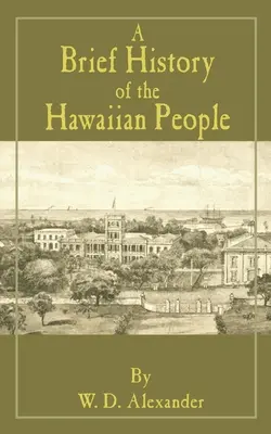 A hawaii nép rövid története - A Brief History of the Hawaiian People