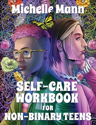 Öngondoskodás munkafüzet nem bináris tizenéveseknek - Self-Care Workbook for Non-Binary Teens