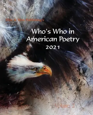 Ki kicsoda az amerikai költészetben 2021 2. kötet - Who's Who in American Poetry 2021 Vol. 2