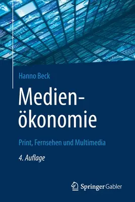 Medienkonomie: Print, Fernsehen Und Multimedia