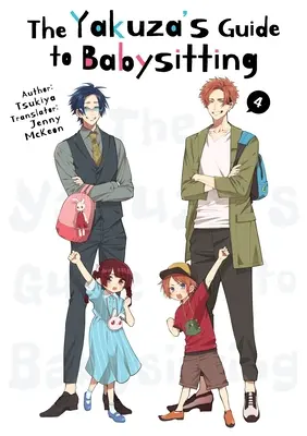 A jakuza útmutatója a bébiszitterkedéshez 4. kötet - The Yakuza's Guide to Babysitting Vol. 4