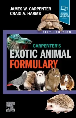 Carpenter egzotikus állatformulája - Carpenter's Exotic Animal Formulary