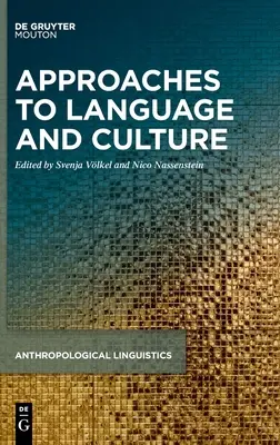 A nyelv és a kultúra megközelítései - Approaches to Language and Culture