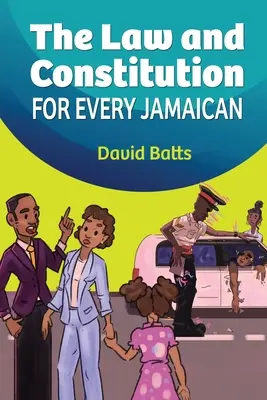 Törvény és alkotmány minden jamaikai számára - The Law and Constitution for Every Jamaican