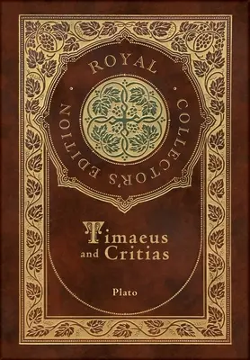 Timaiosz és Kritiász (Royal Collector's Edition) (tokkal, laminált keményfedeles kiadás, védőborítóval) - Timaeus and Critias (Royal Collector's Edition) (Case Laminate Hardcover with Jacket)