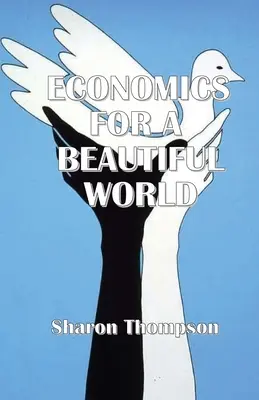 Közgazdaságtan egy szép világért - Economics for a Beautiful World