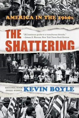 The Shattering: Amerika az 1960-as években - The Shattering: America in the 1960s