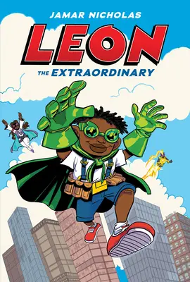 Leon, a rendkívüli: A Graphic Novel (Leon #1) - Leon the Extraordinary: A Graphic Novel (Leon #1)