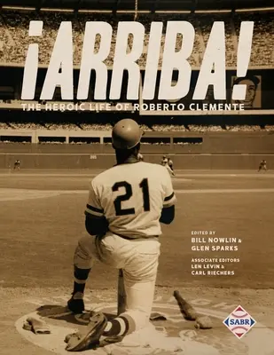 Arriba!: Roberto Clemente hősies élete - Arriba!: The Heroic Life of Roberto Clemente