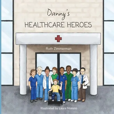 Danny egészségügyi hősei - Danny's Healthcare Heroes