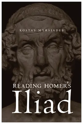 Homérosz Iliászának olvasása - Reading Homer's Iliad