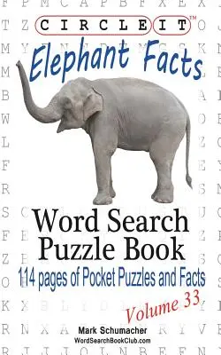 Circle It, Elefánt tények, Szókereső, Rejtvénykönyv - Circle It, Elephant Facts, Word Search, Puzzle Book