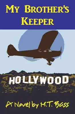 A testvérem őrzője (A. Gavin Byrd sorozat #1): Gyilkosság a családban - My Brother's Keeper (A. Gavin Byrd Series #1): A Murder in the Family