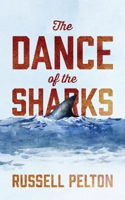 A cápák tánca - The Dance of the Sharks