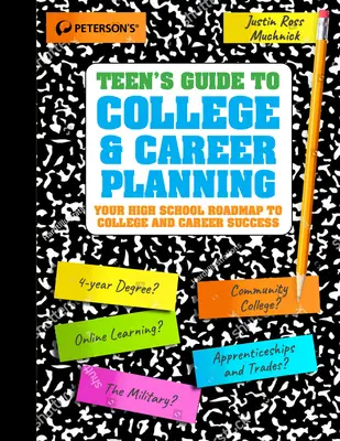 Tizenévesek útmutatója a főiskolai és karriertervezéshez - Teens' Guide to College and Career Planning