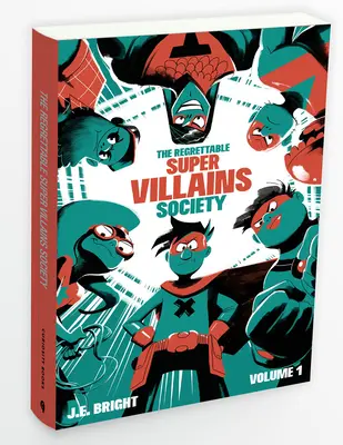 A felejthető szupergonoszok légiója Társasága - Legion of Forgettable Supervillains Society