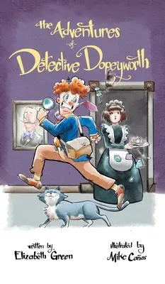 Dopeyworth nyomozó kalandjai - The Adventures of Detective Dopeyworth