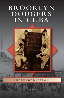 Brooklyn Dodgers Kubában - Brooklyn Dodgers in Cuba