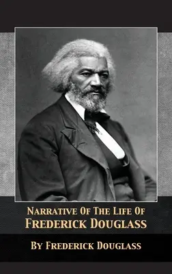 Elbeszélés Frederick Douglass életéről - Narrative of the Life of Frederick Douglass