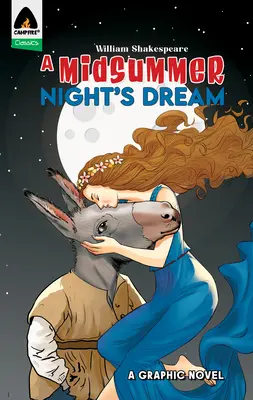 Szentivánéji álom: A Graphic Novel - A Midsummer Night's Dream: A Graphic Novel