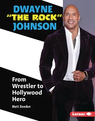 Dwayne the Rock Johnson: Dwayne Dwayneway: A pankrátorból hollywoodi hős - Dwayne the Rock Johnson: From Wrestler to Hollywood Hero