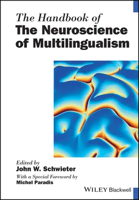 A többnyelvűség idegtudományának kézikönyve - The Handbook of the Neuroscience of Multilingualism