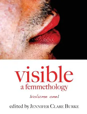 Látható: A Femmethology, Volume One - Visible: A Femmethology, Volume One