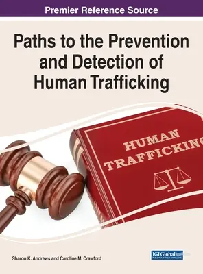 Utak az emberkereskedelem megelőzéséhez és felderítéséhez - Paths to the Prevention and Detection of Human Trafficking