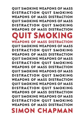 A dohányzásról való leszokás tömeges elterelésének fegyverei - Quit Smoking Weapons of Mass Distraction