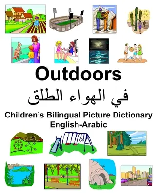 Angol-arab kültéri gyermek kétnyelvű képszótár - English-Arabic Outdoors Children's Bilingual Picture Dictionary