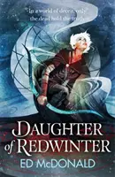 Redwinter lánya - A Redwinter krónikák első könyve - Daughter of Redwinter - The Redwinter Chronicles Book One